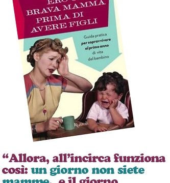 Ero una brava mamma prima di avere figli