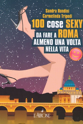 101 cose da fare a Roma...