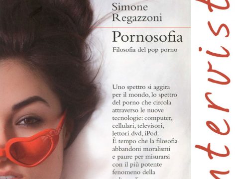 Pornosofia, quando il porno è intellettuale. Intervista a Simone Regazzoni