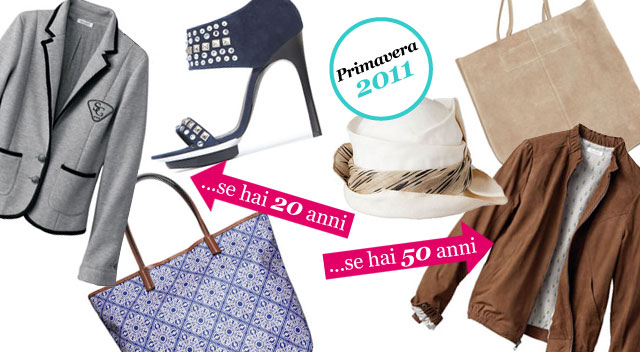 Primavera 2011: cosa compro a 20 e a 50 anni