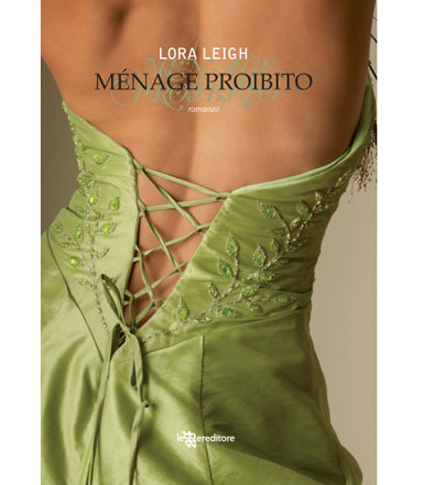 Menage proibito, di Lora Leigh