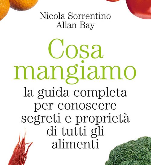 "Cosa mangiamo", di Nicola Sorrentino e Allan Bay