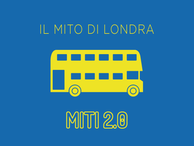 Miti 2.0: il mito di Londra