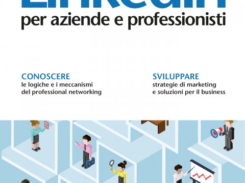 Un libro per usare Linkedin meglio