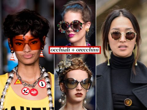 Occhiali e orecchini: 2 accessori che ti cambiano il look