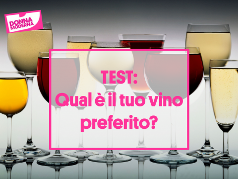 TEST: Dimmi chi sei e ti dirò che tipo di vino ti piace!