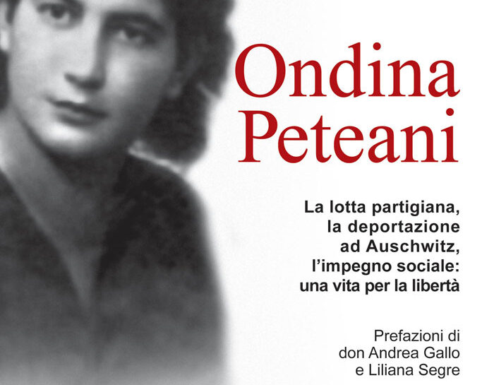 Shoah, Ondina Peteani prima staffetta partigiana d'Italia