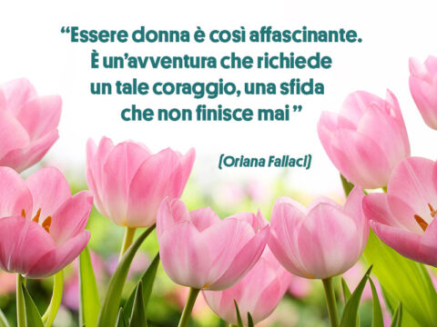 Festa della donna: le frasi più belle per l&amp;#39;8 marzo - Donna Moderna