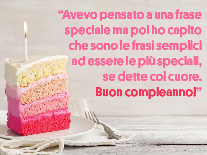 Buon Compleanno Le Frasi Piu Belle Per Gli Auguri Donna Moderna