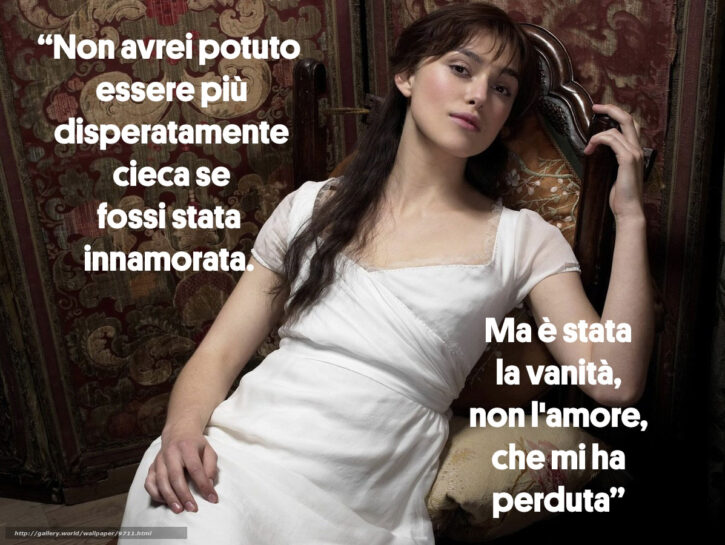Orgoglio e pregiudizio: le frasi più belle
