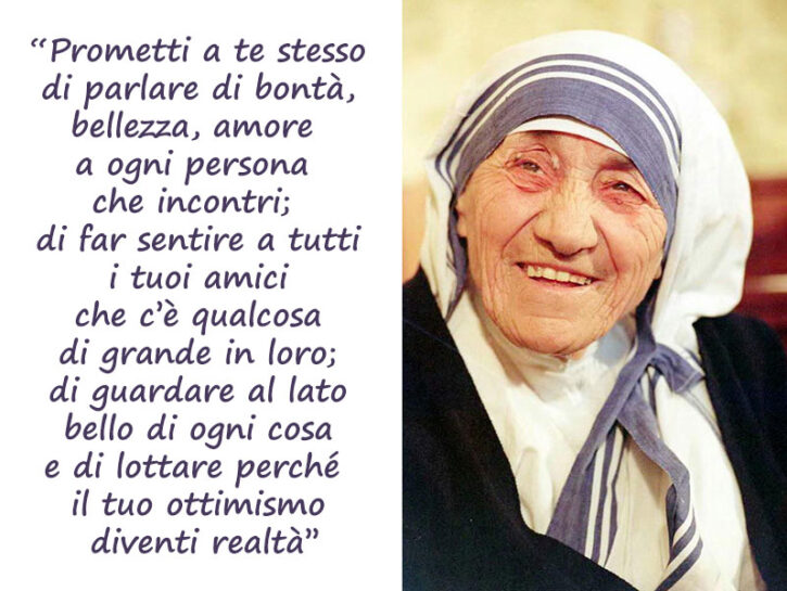 Madre Teresa di Calcutta: 15 belle citazioni - Donna Moderna