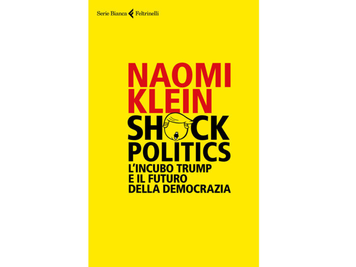 Naomi Klein ha scritto Shock Politics (Feltrinelli) spinta dalle urgenze mondiali: il riscaldamento