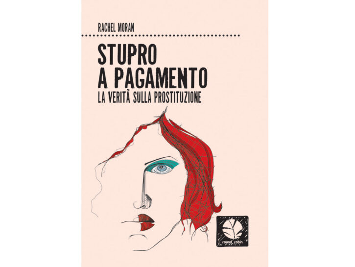 È da poco uscito in Italia "Stupro a pagamento" (edizioni Round Robin, traduzione a cura del collet