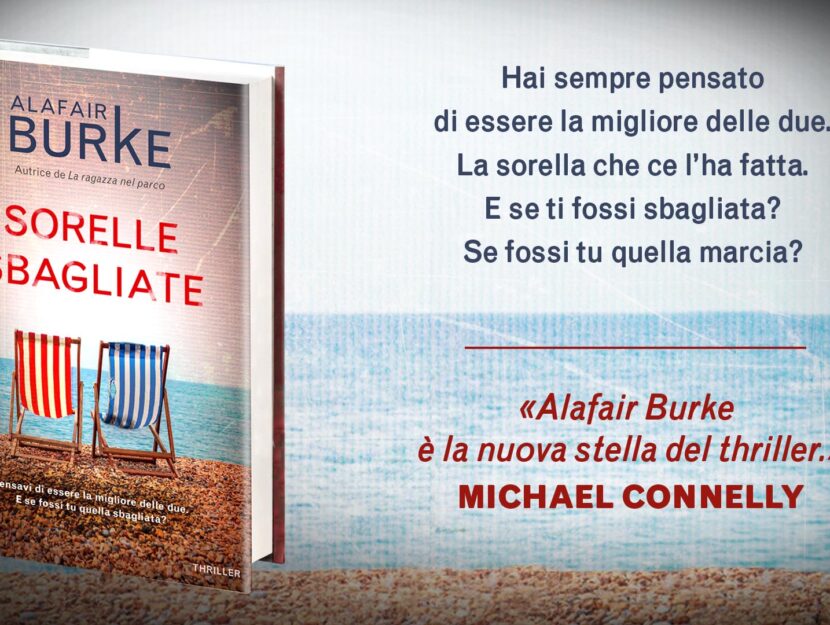 Sorelle Sbagliate: trama, riassunto e recensione del libro di Alafair Burke