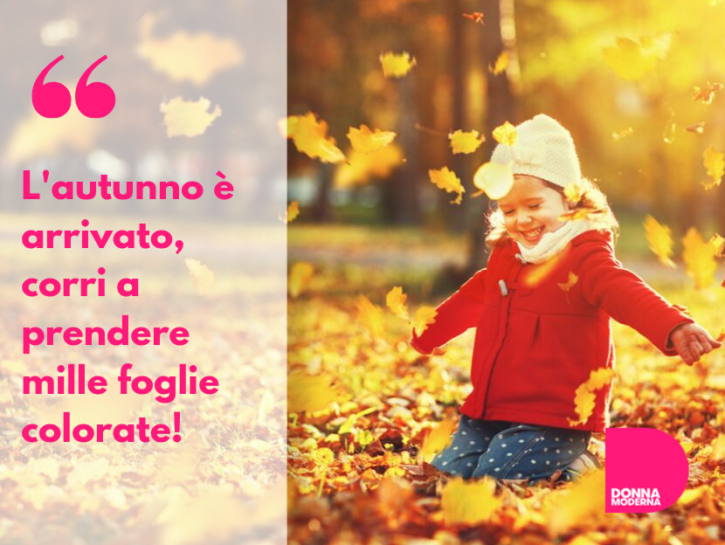 Frasi Sull Autunno Citazioni Divertenti Per Bambini E Adulti Da Canzoni E Poesie Donna Moderna