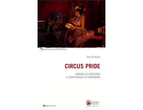 Sotto il tendoneLegami familiari, tradizione, capacità di reinventarsi. In Circus Pride (Tau) la gi