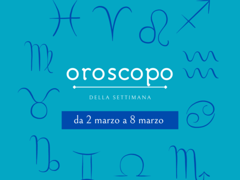 Oroscopo della settimana dal 2 all'8 marzo