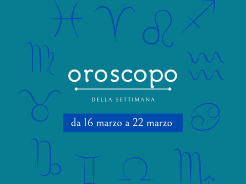 Oroscopo dal 16 al 22 marzo