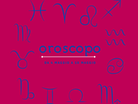 Oroscopo dal 4 al 10 maggio