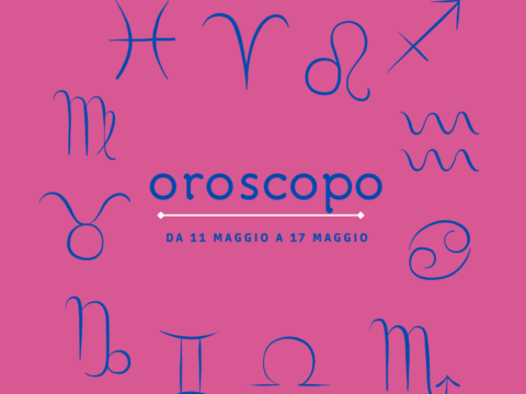 Oroscopo dal 11 al 17 maggio