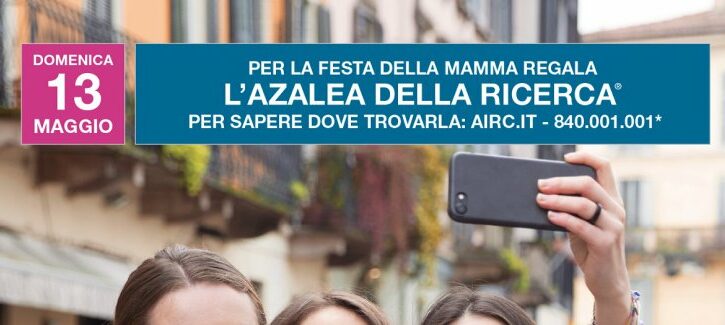 Festa della Mamma: Azalea della ricerca AIRC 2018