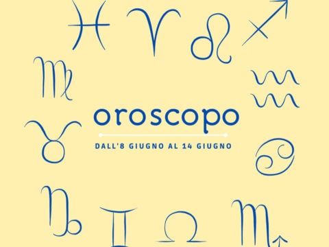 Oroscopo dall'8 al 14 giugno