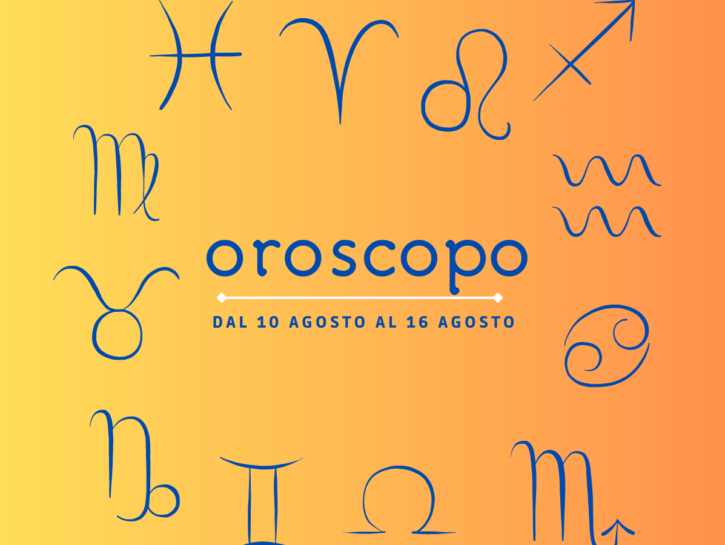 Oroscopo della settimana dal 10 al 16 agosto 2023