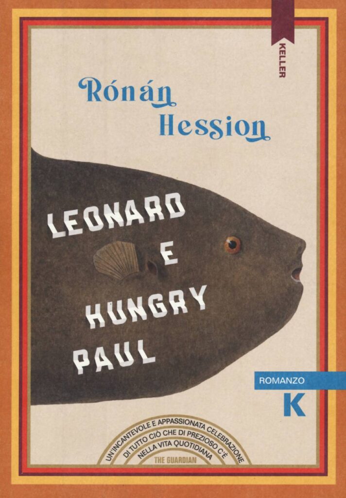 Leonard e Hungry Paul di Ronan Hession