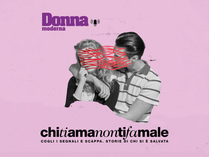 Chi ti ama non ti fa male: il podcast sui segnali delle relazioni tossiche