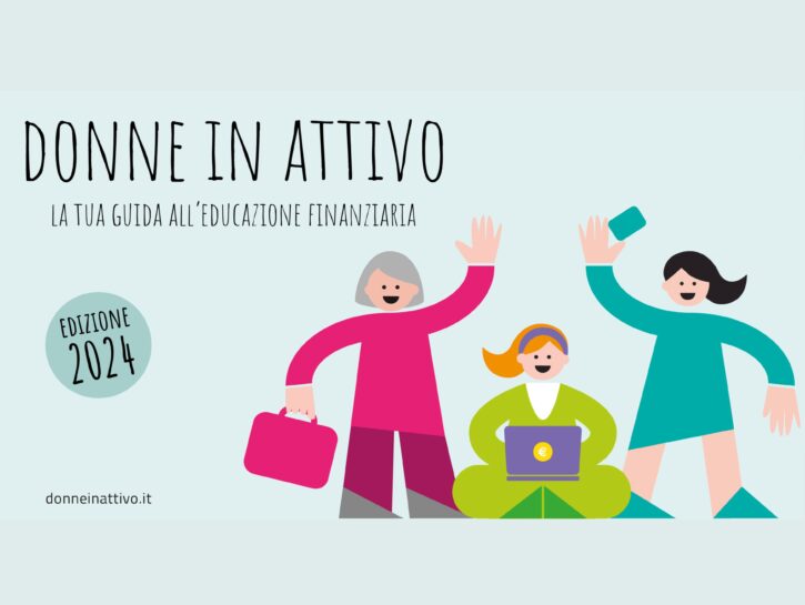 Vuoi imparare a gestire, risparmiare, investire il tuo denaro? Tornano gli incontri gratuiti di “Donne in attivo”