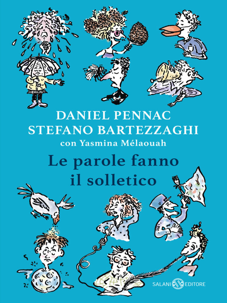Le parole fanno il solletico (Salani) è il primo libro scritto insieme da Daniel Pennac e Stefano Bartezzaghi, con Yasmina Melaouah. Le illustrazioni sono di Francesca Arena.