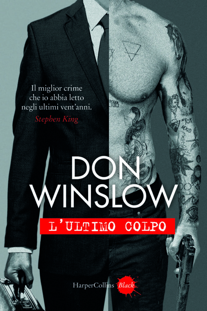 L'ultimo colpo, il nuovo romanzo di Don Winslow (HarperCollins)