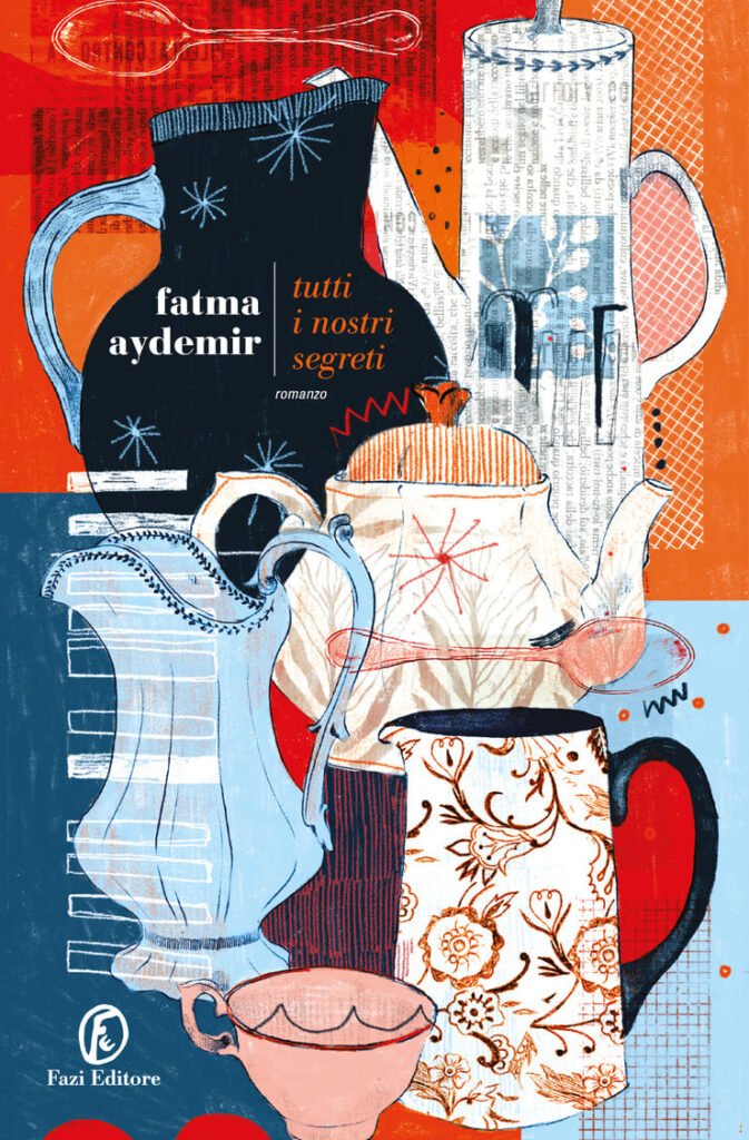 La copertina di "Tutti i nostri segreti" di Fatma Aydemir (Fazi)