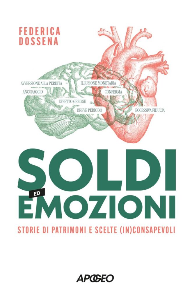 Soldi ed emozioni di Federica Dossena (Apogeo)