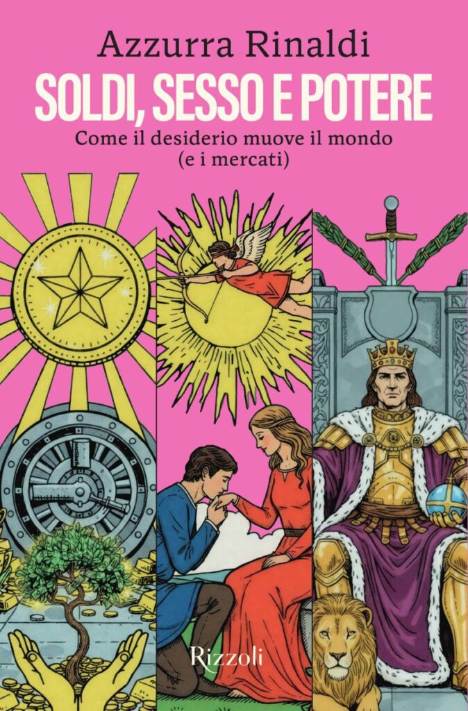 Soldi, sesso, potere di Azzurra Rinaldi (RIzzoli)