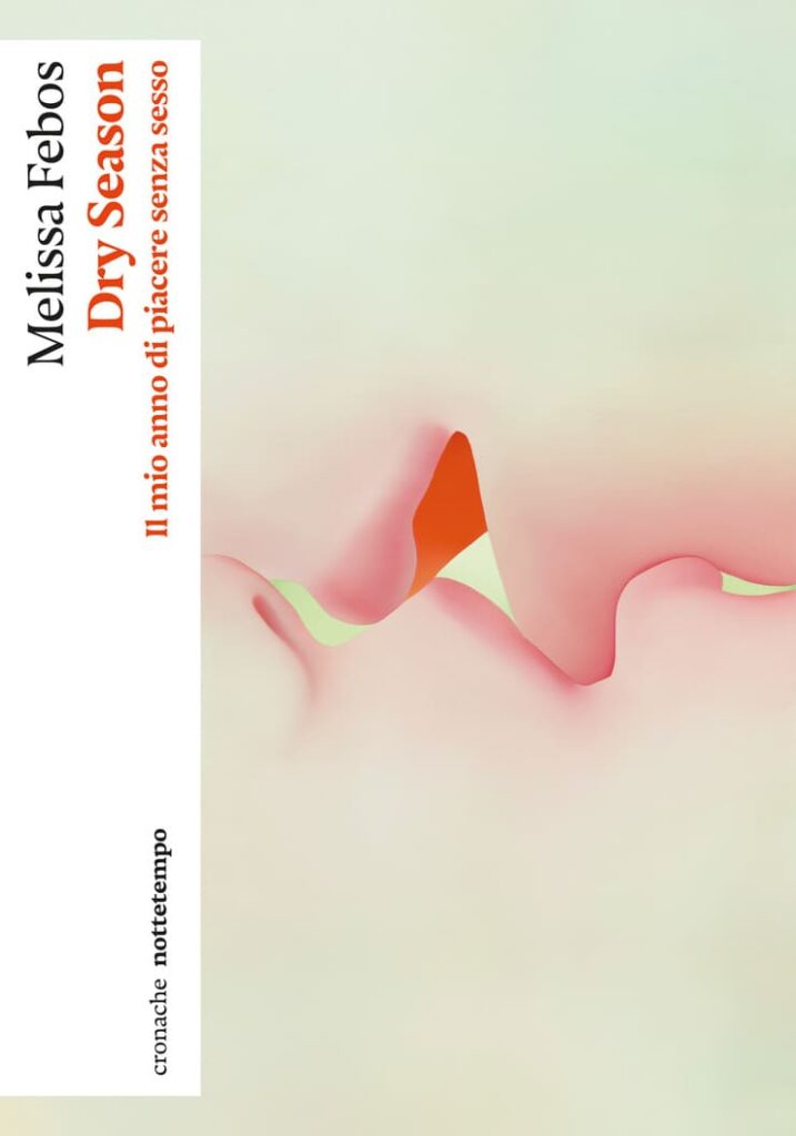 cover del Dry Season - Il mio anno di piacere senza sesso (Nottetempo)