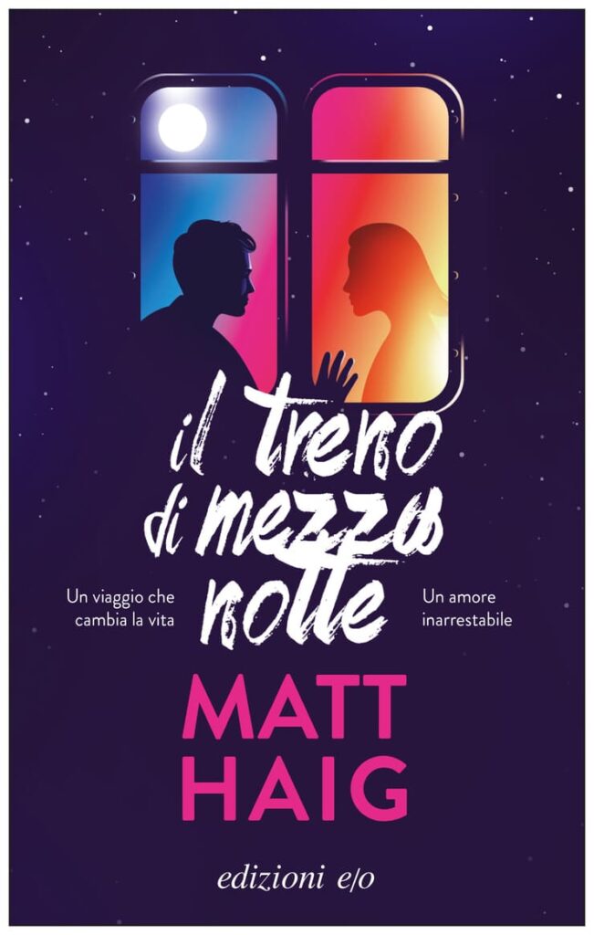 Il treno di mezzanotte, il nuovo romanzo di Matt Haig