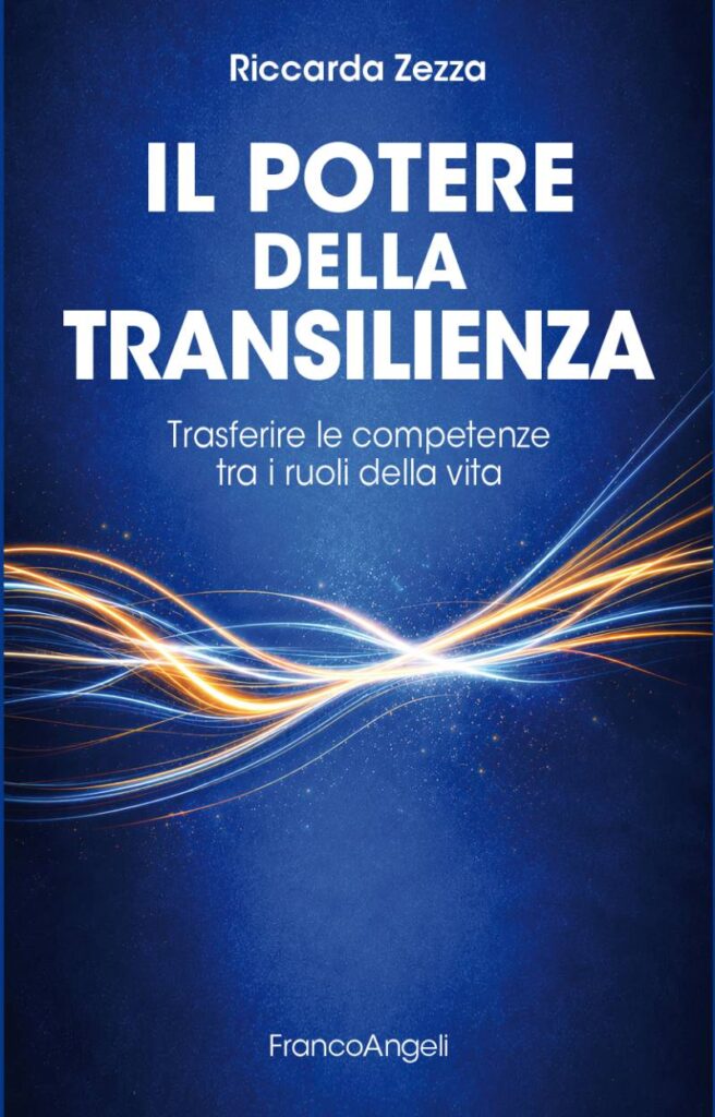 Il potere della transilienza di Riccarda Zezza (FrancoAngeli)
