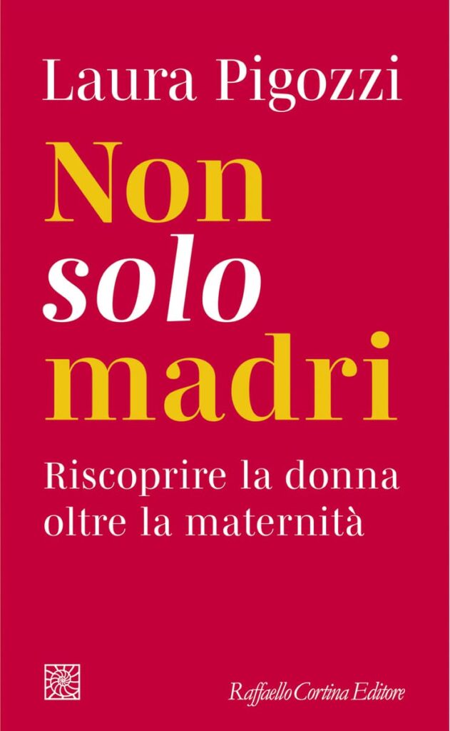 cover del libro "Non solo madri" di Laura Pigozzi