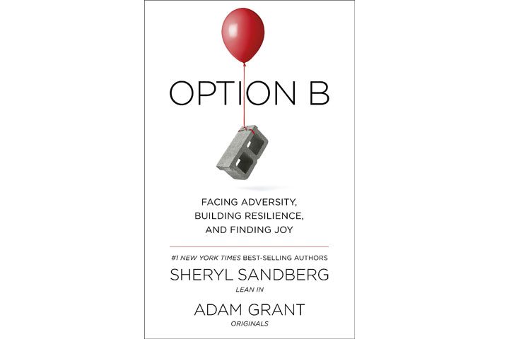 <p class="p2"><span class="s1"> </span>«Ho imparato che la resilienza, come un muscolo, si può allenare» dice Sheryl Sandberg nel suo libro "Option B". La numero 2 di Facebook lo ha scritto dopo la scomparsa improvvisa del marito (per ora è uscito solo negli Usa). E ha fondato anche il sito Optionb.org, che raccoglie storie di chi affronta un lutto o una malattia.</p>