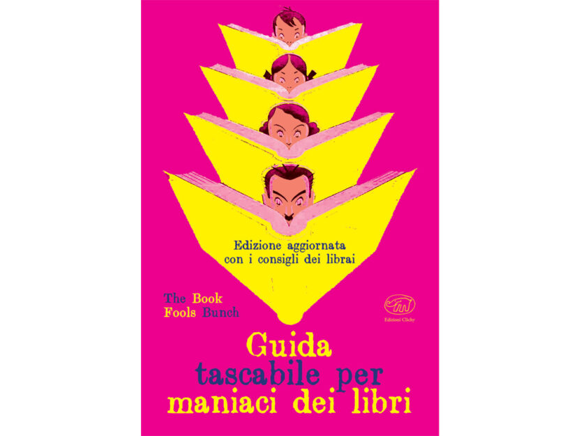 <p><em>"Guida tascabile per maniaci dei libri"</em> (Edizioni Clichy)</p>